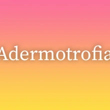 Adermotrofia