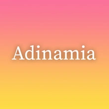 Adinamia