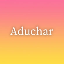 Aduchar