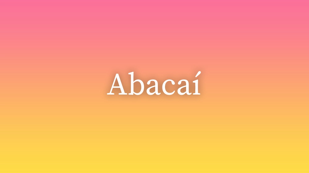 Abacaí