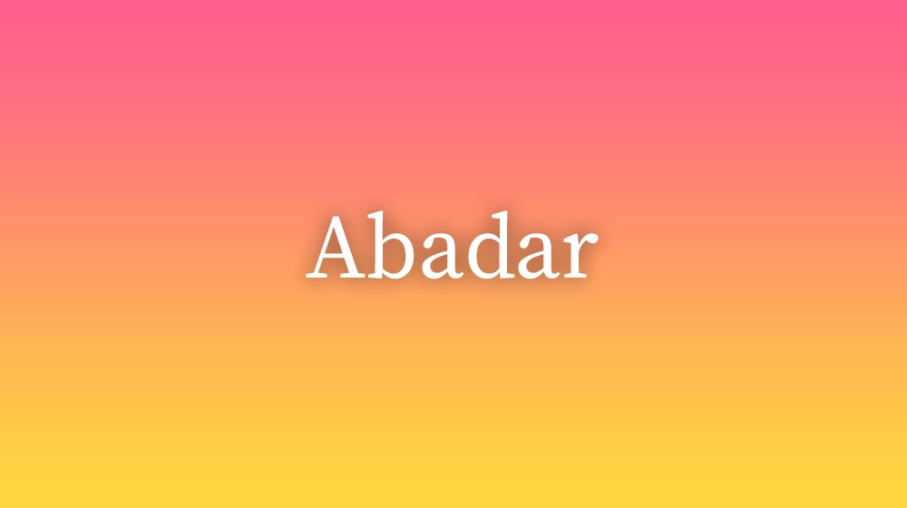 Abadar, significado da palavra no dicionário português