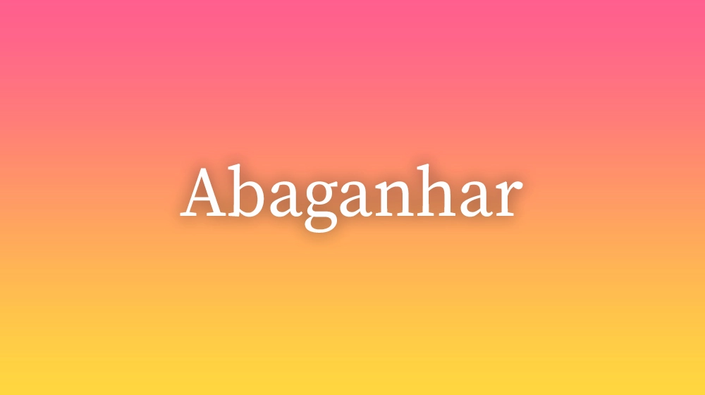 Abaganhar