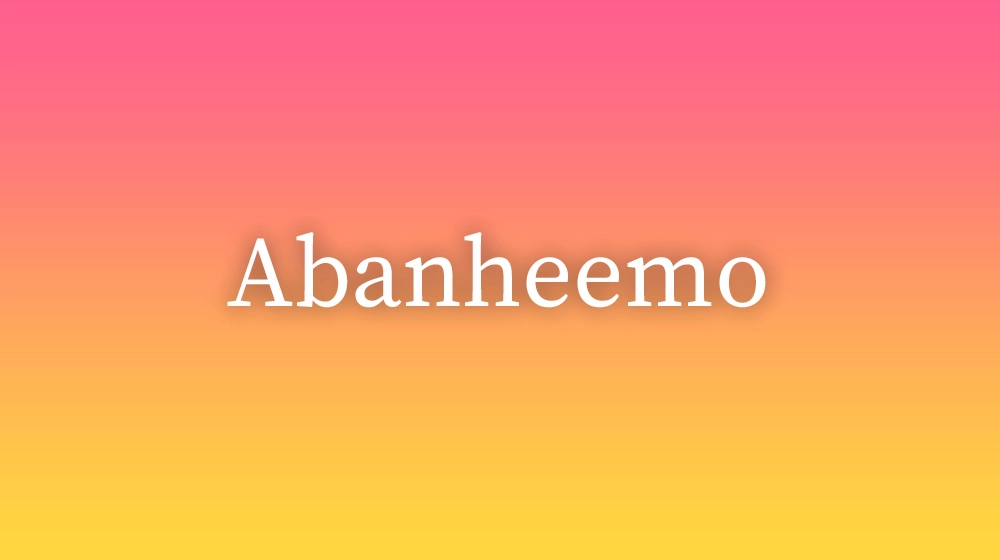 Abanheemo