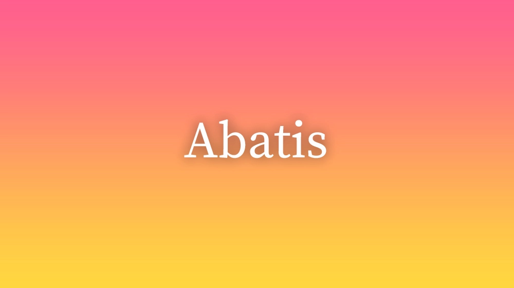 Abatis, significado da palavra no dicionário português