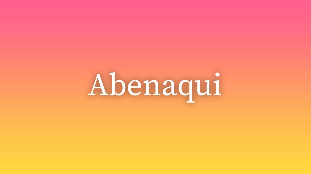 Abenaqui, significado da palavra no dicionário português