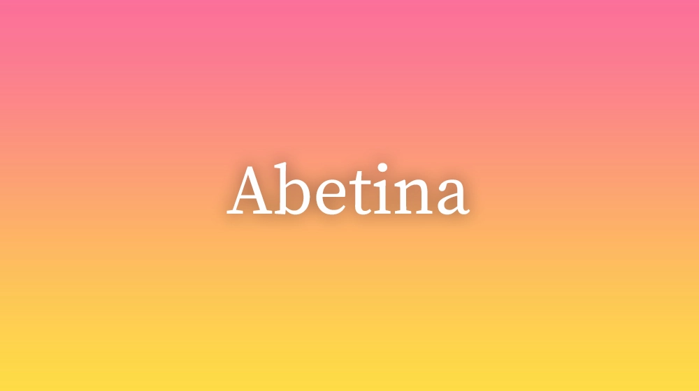 Abetina, significado da palavra no dicionário português