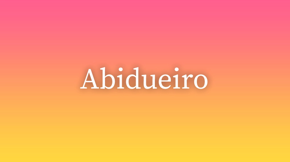 Abidueiro