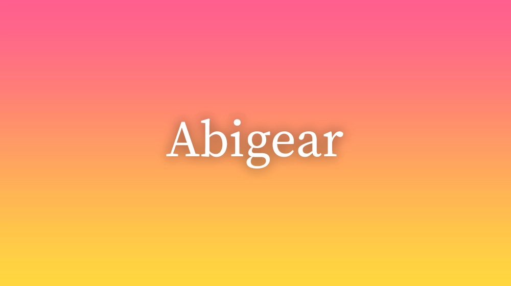 Abigear