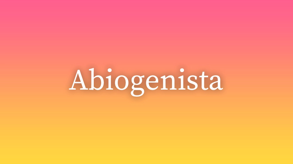 Abiogenista