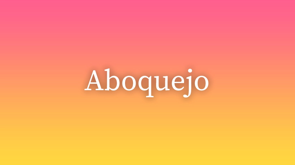 Aboquejo