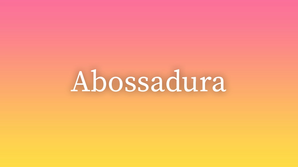 Abossadura