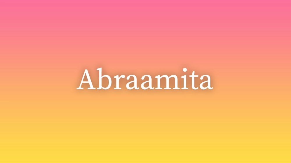 Abraamita, significado da palavra no dicionário português