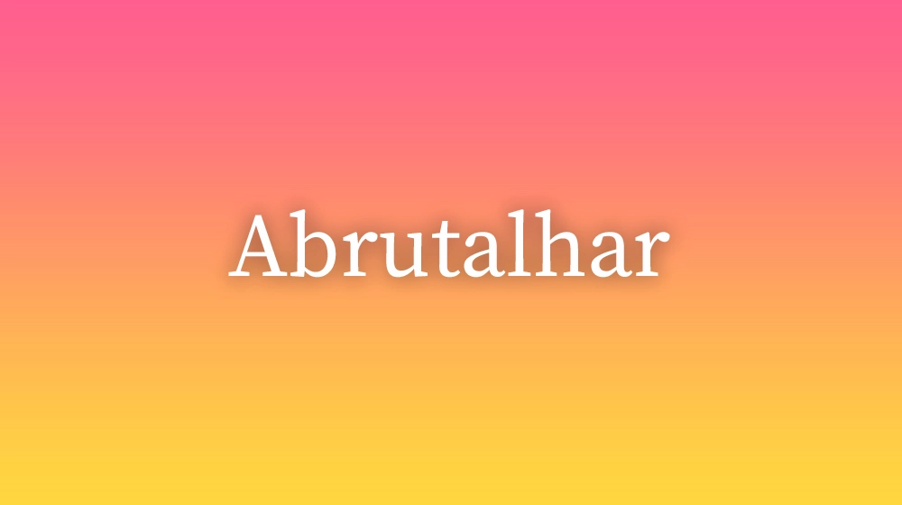 Abrutalhar