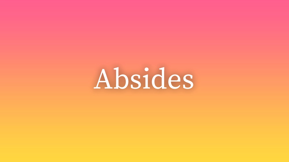 Absides, significado da palavra no dicionário português