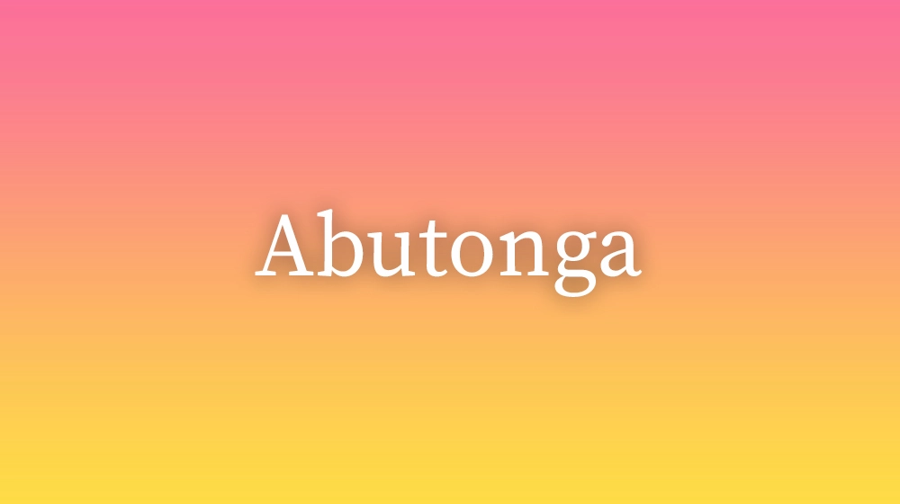 Abutonga, significado da palavra no dicionário português