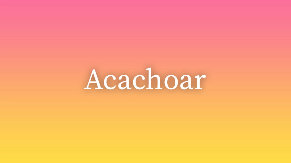 Acachoar