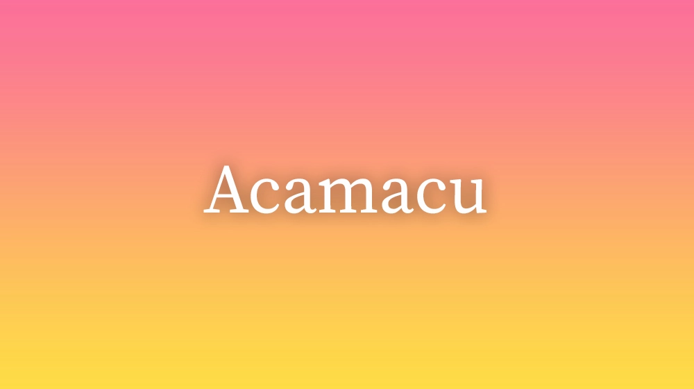 Acamacu
