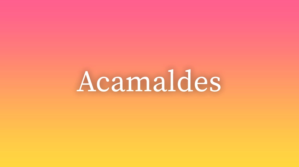 Acamaldes, significado da palavra no dicionário português