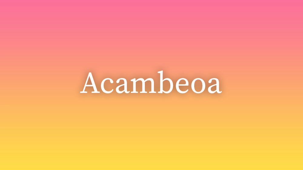 Acambeoa