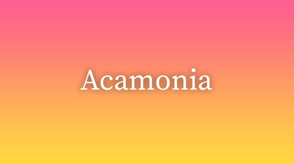 Acamonia