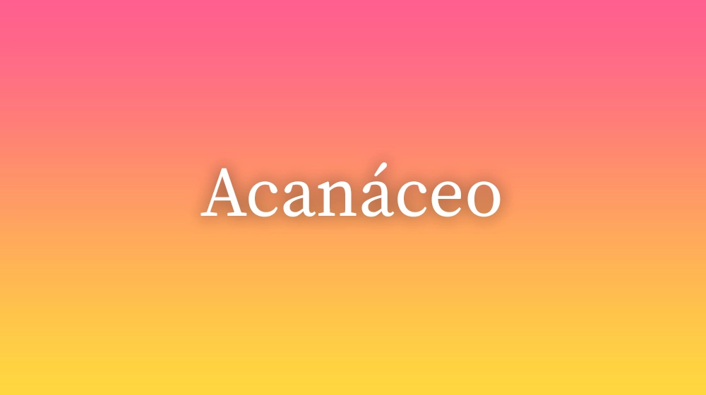 Acanáceo