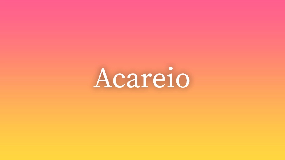 Acareio