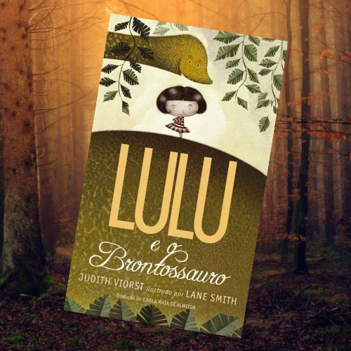 Lulu e o Brontossauro, livro para crianças de Judith Viorst.