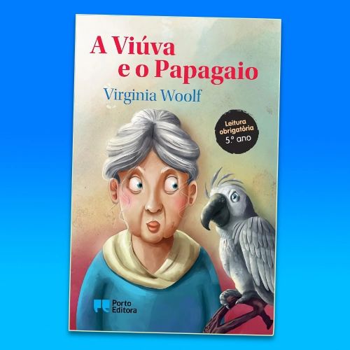 A Viúva e o Papagaio, livro para crianças de Virginia Woolf.