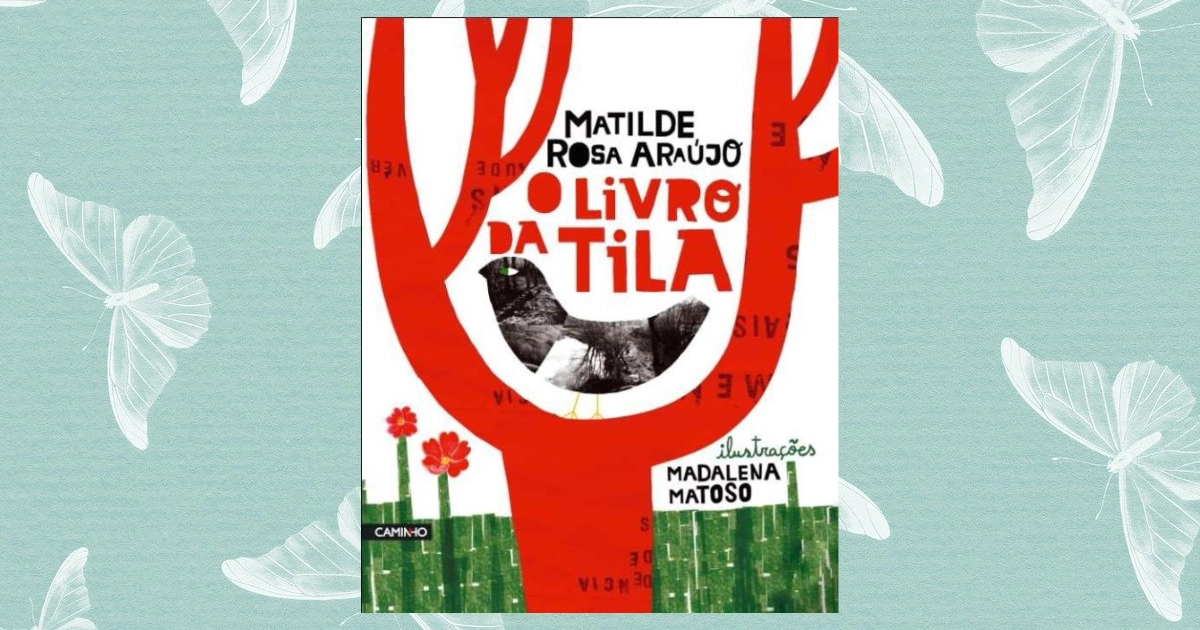 O Livro da Tila, poemas para crianças por Matilde Rosa Araújo