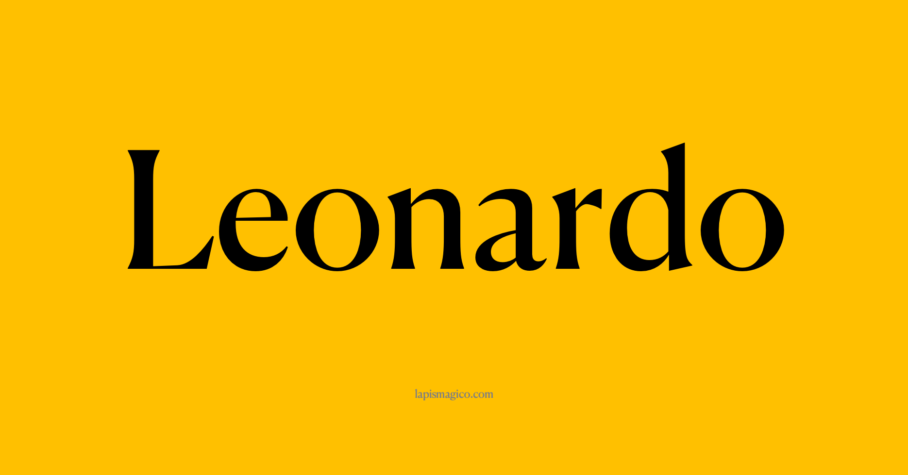 Significado do nome Leonardo - Dicionário de Nomes Próprios