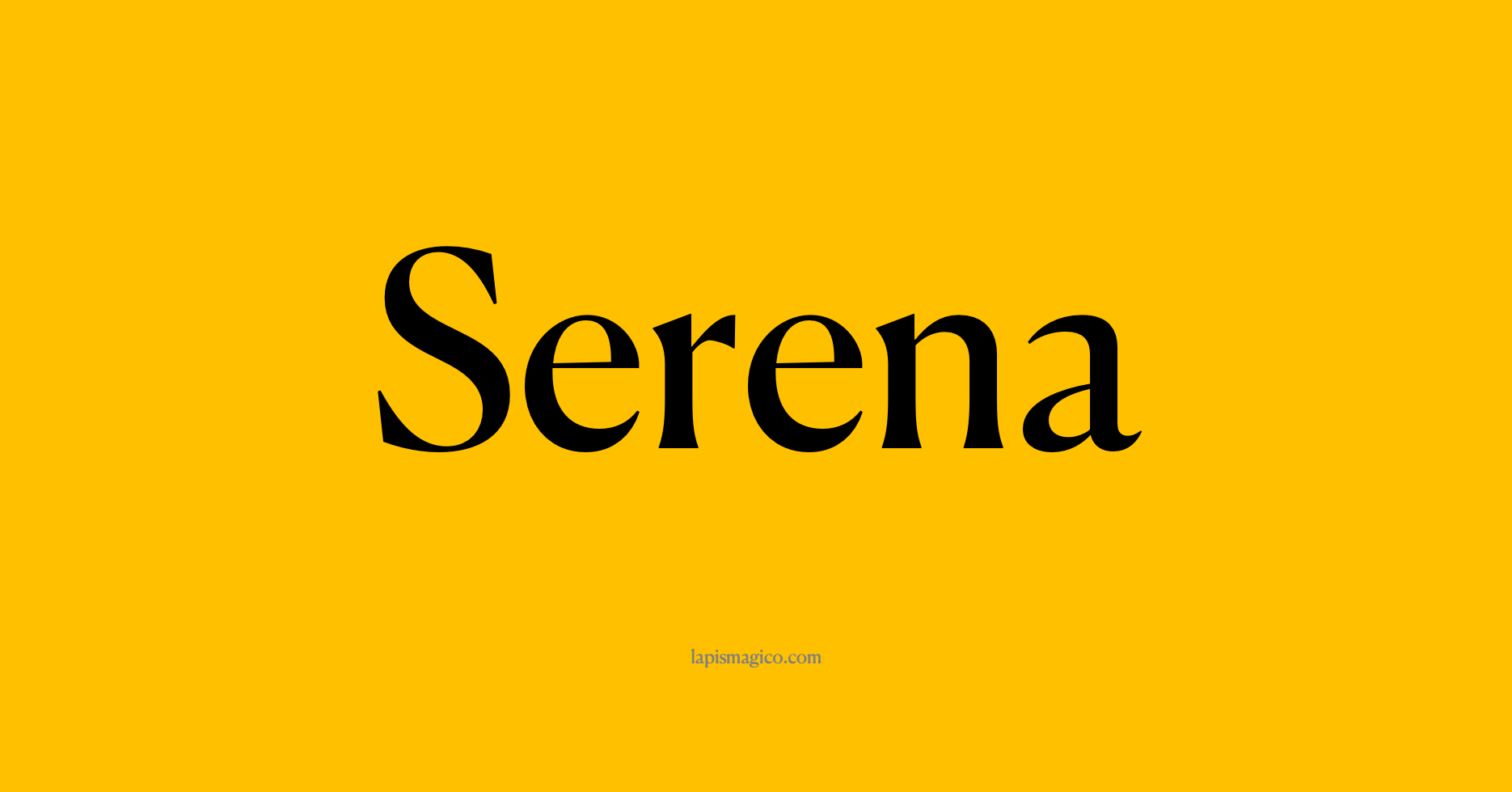 Significado do nome Serena - Dicionário de Nomes Próprios