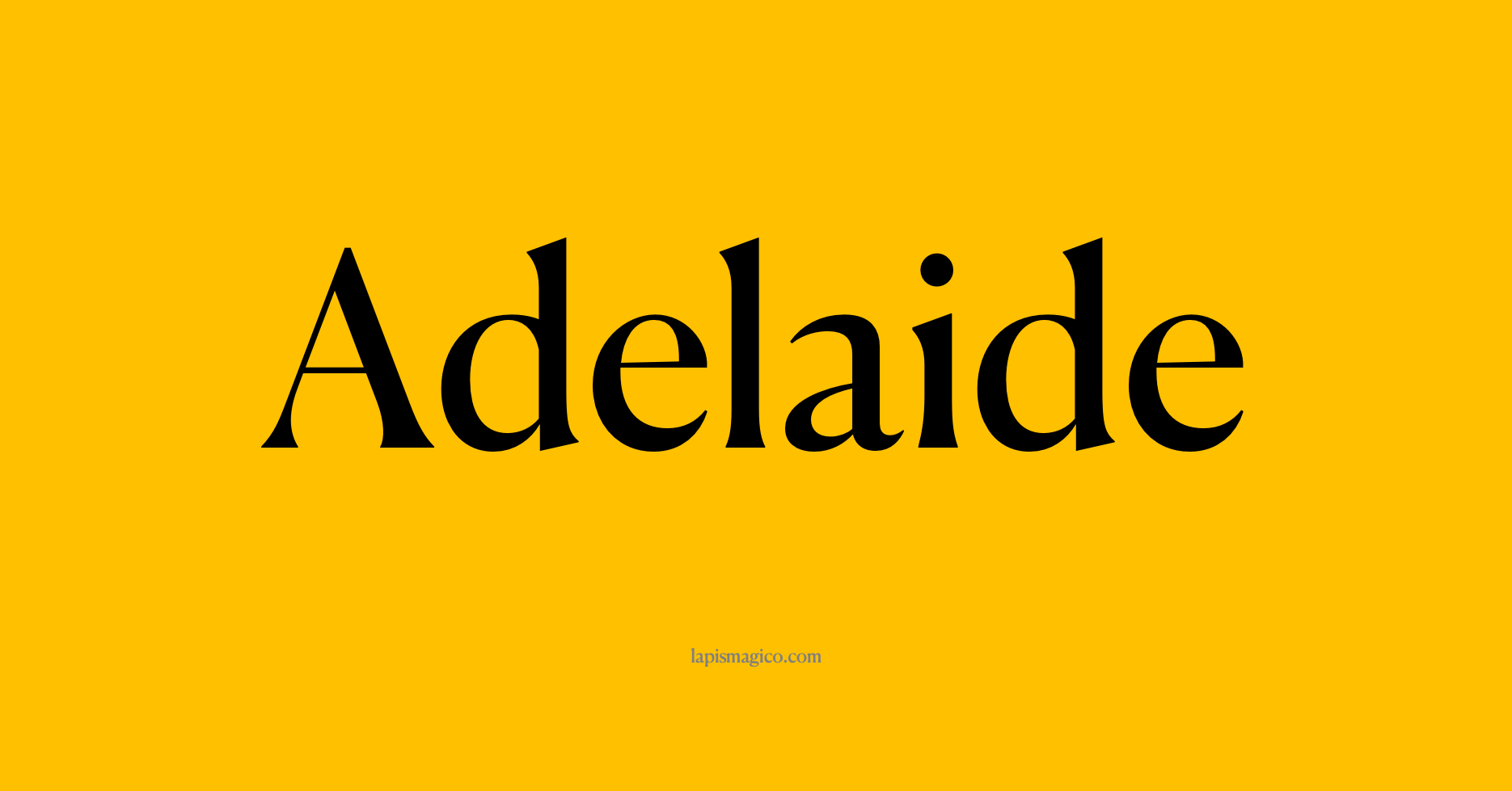 Nome Adelaide