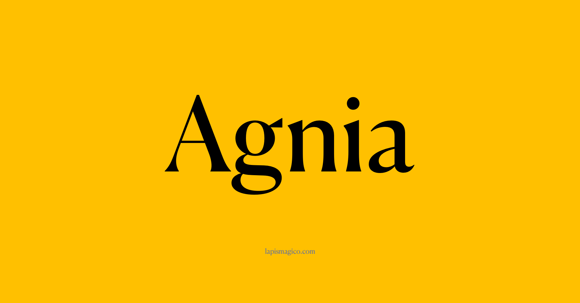 Nome Agnia