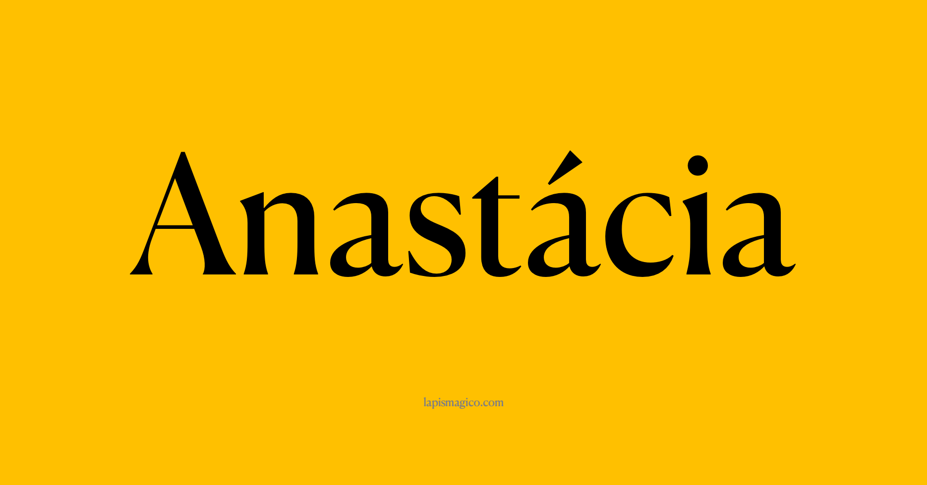 Nome Anastácia