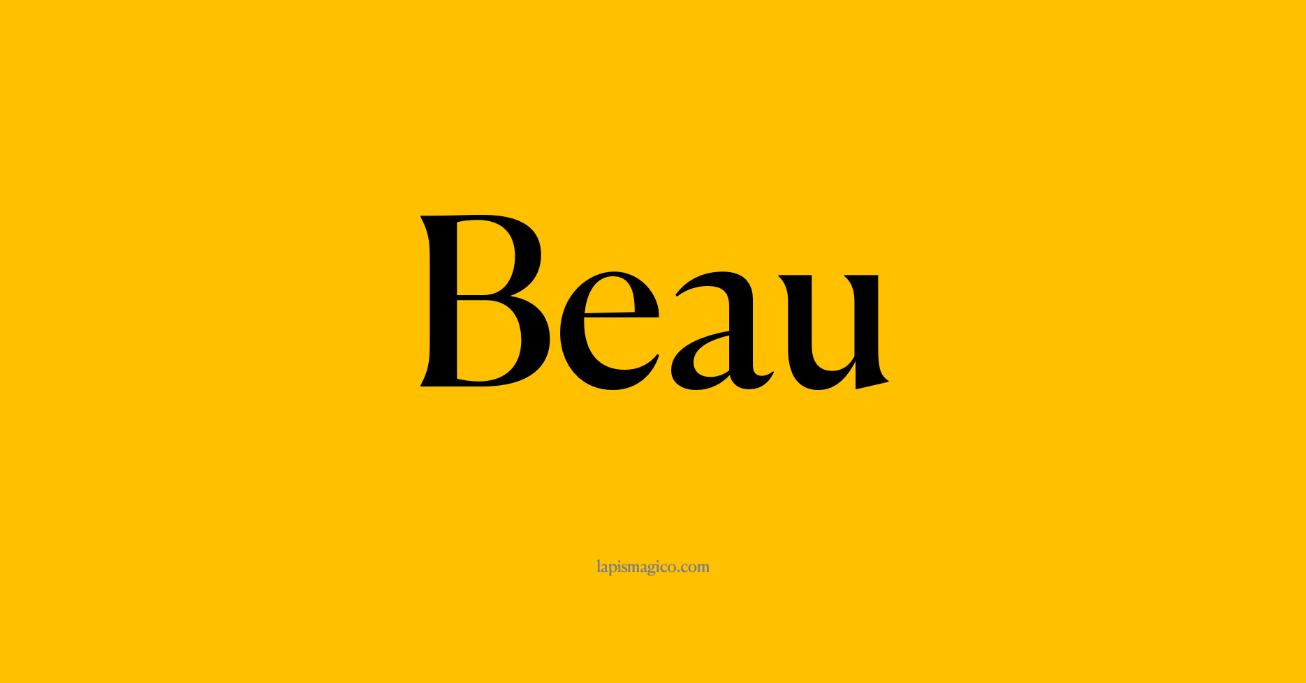 Nome Beau
