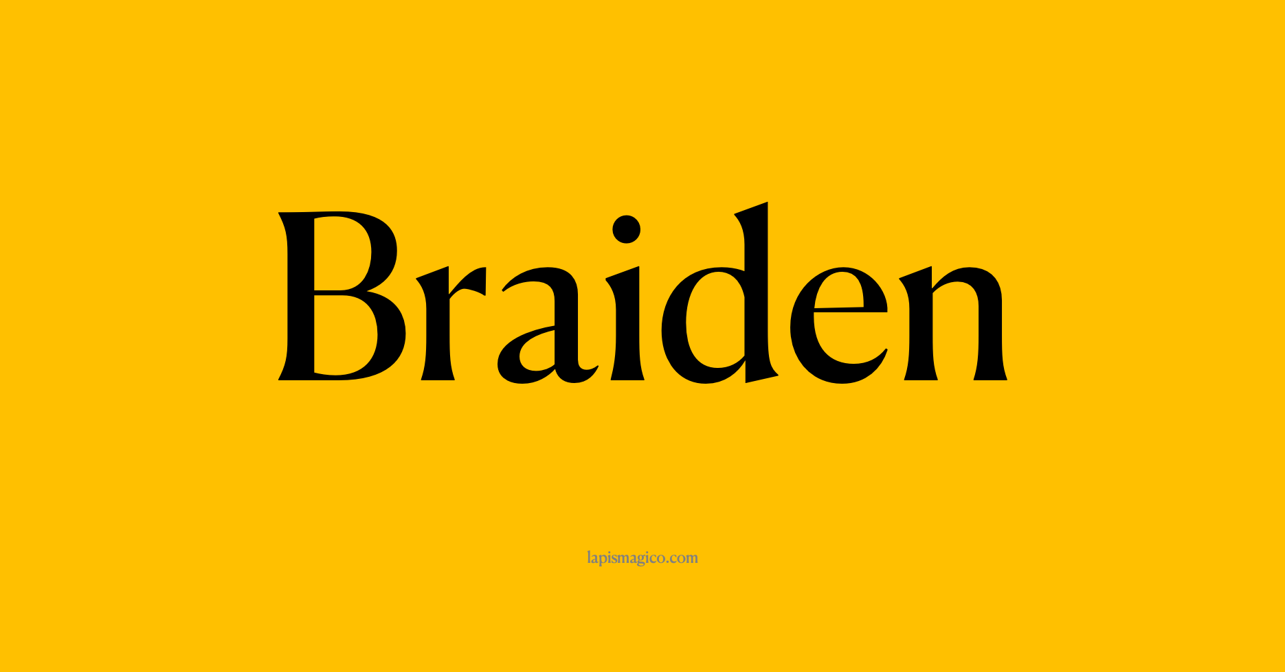 Nome Braiden
