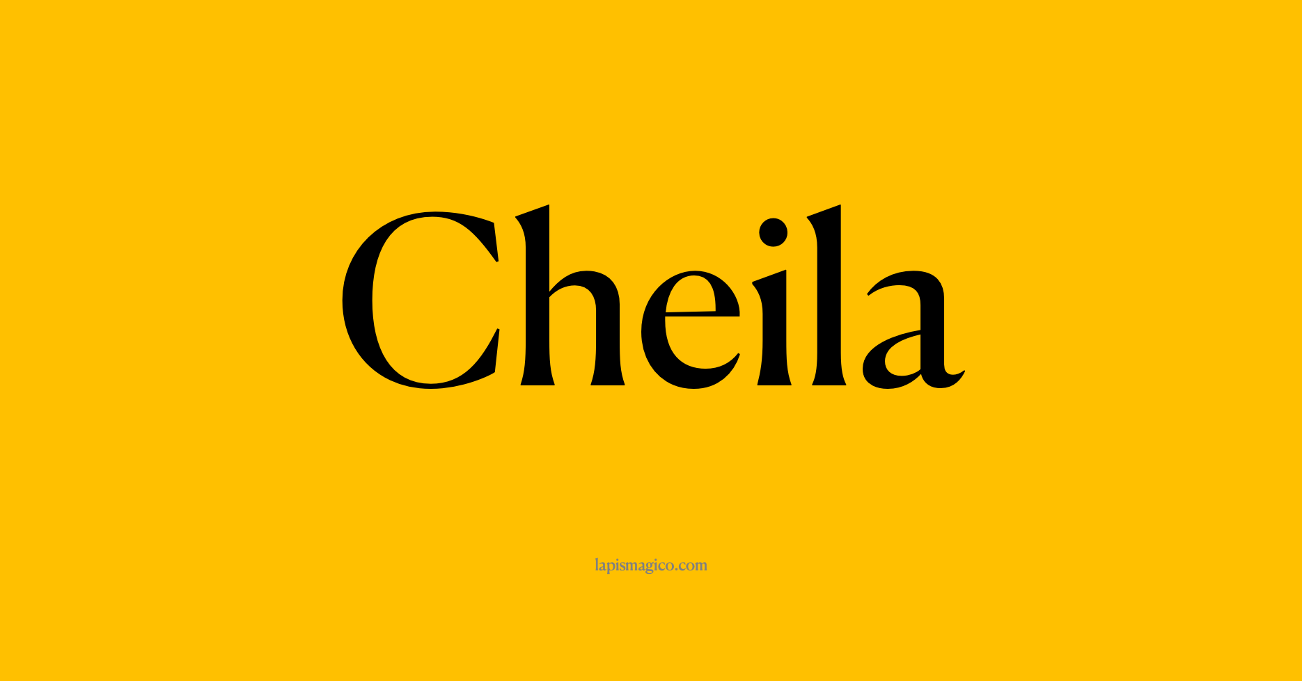 Nome Cheila