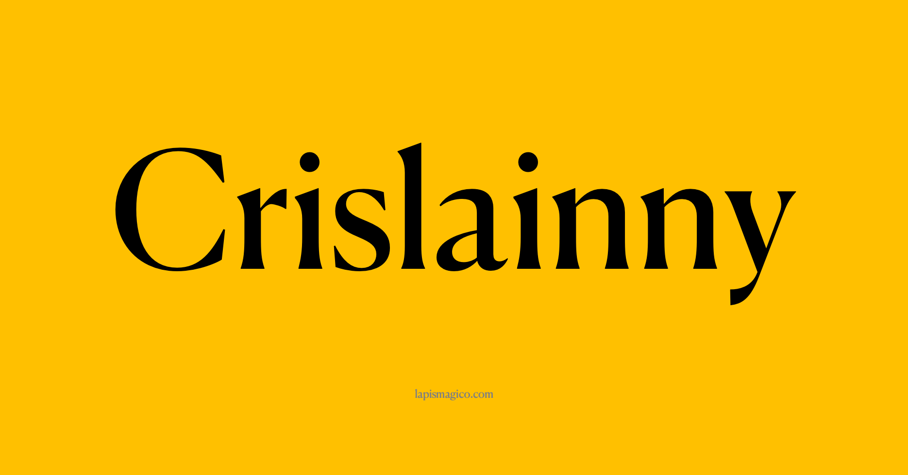 Nome Crislainny