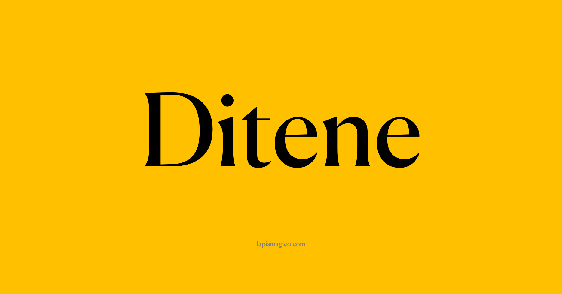 Nome Ditene