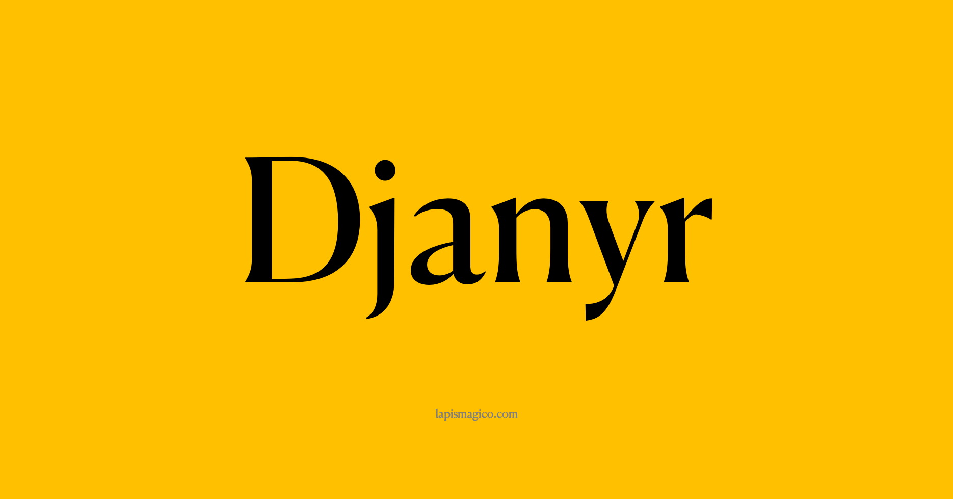 Nome Djanyr