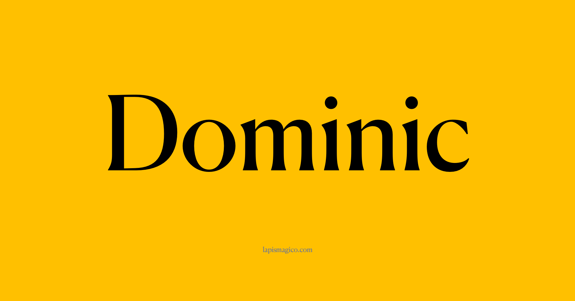 Nome Dominic