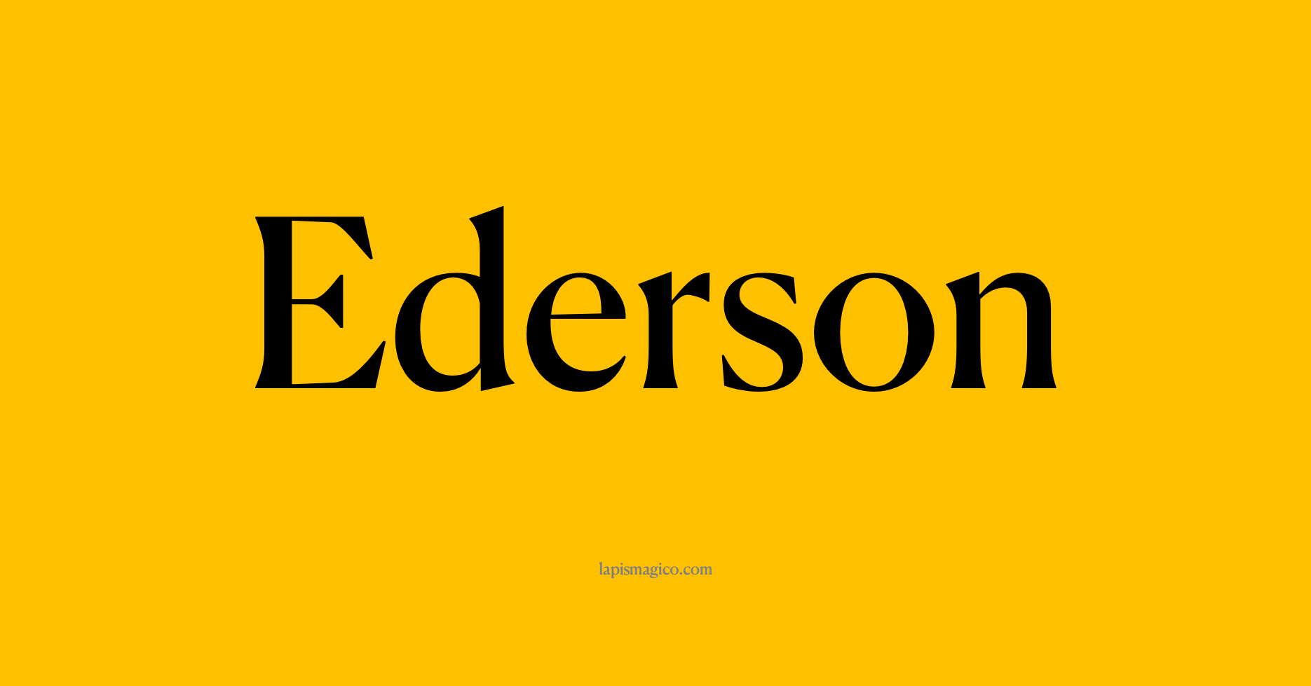 Nome Ederson