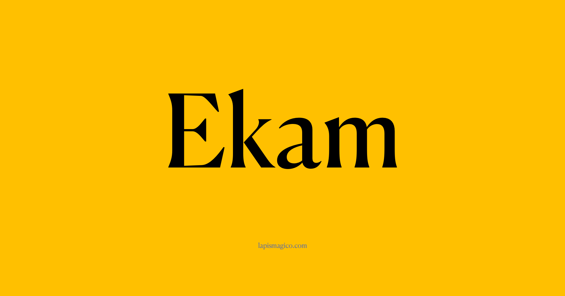 Nome Ekam