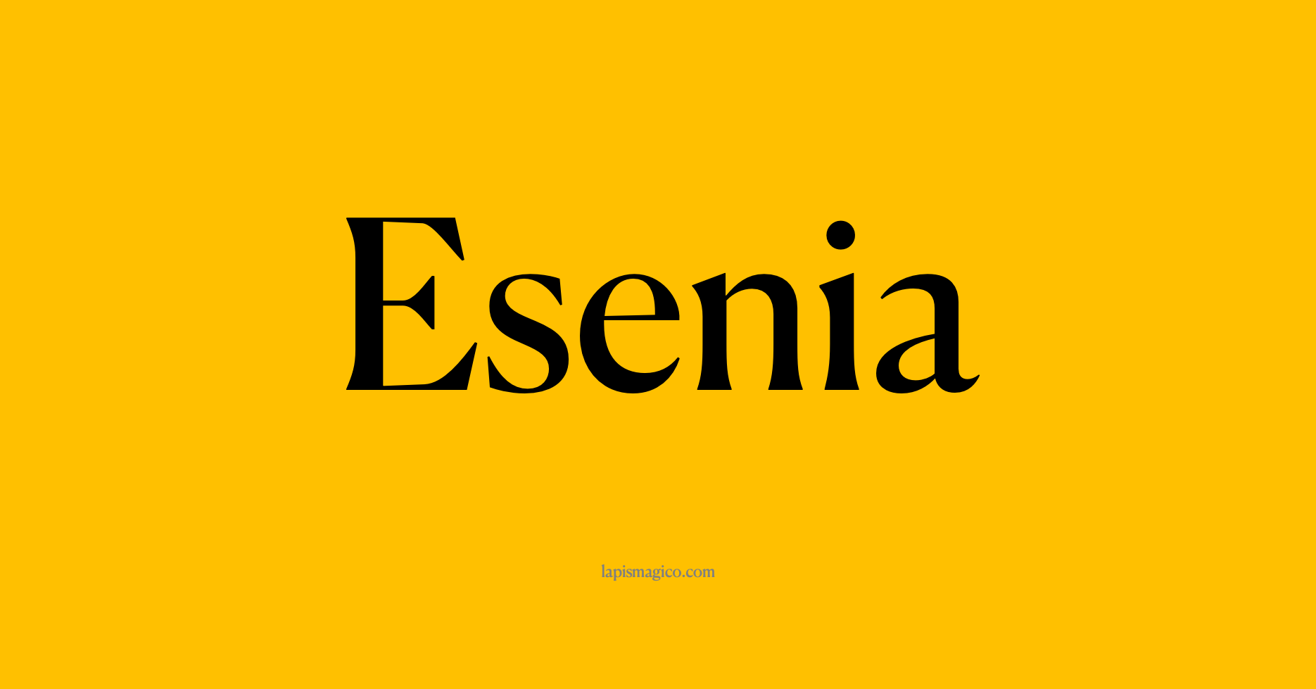 Nome Esenia