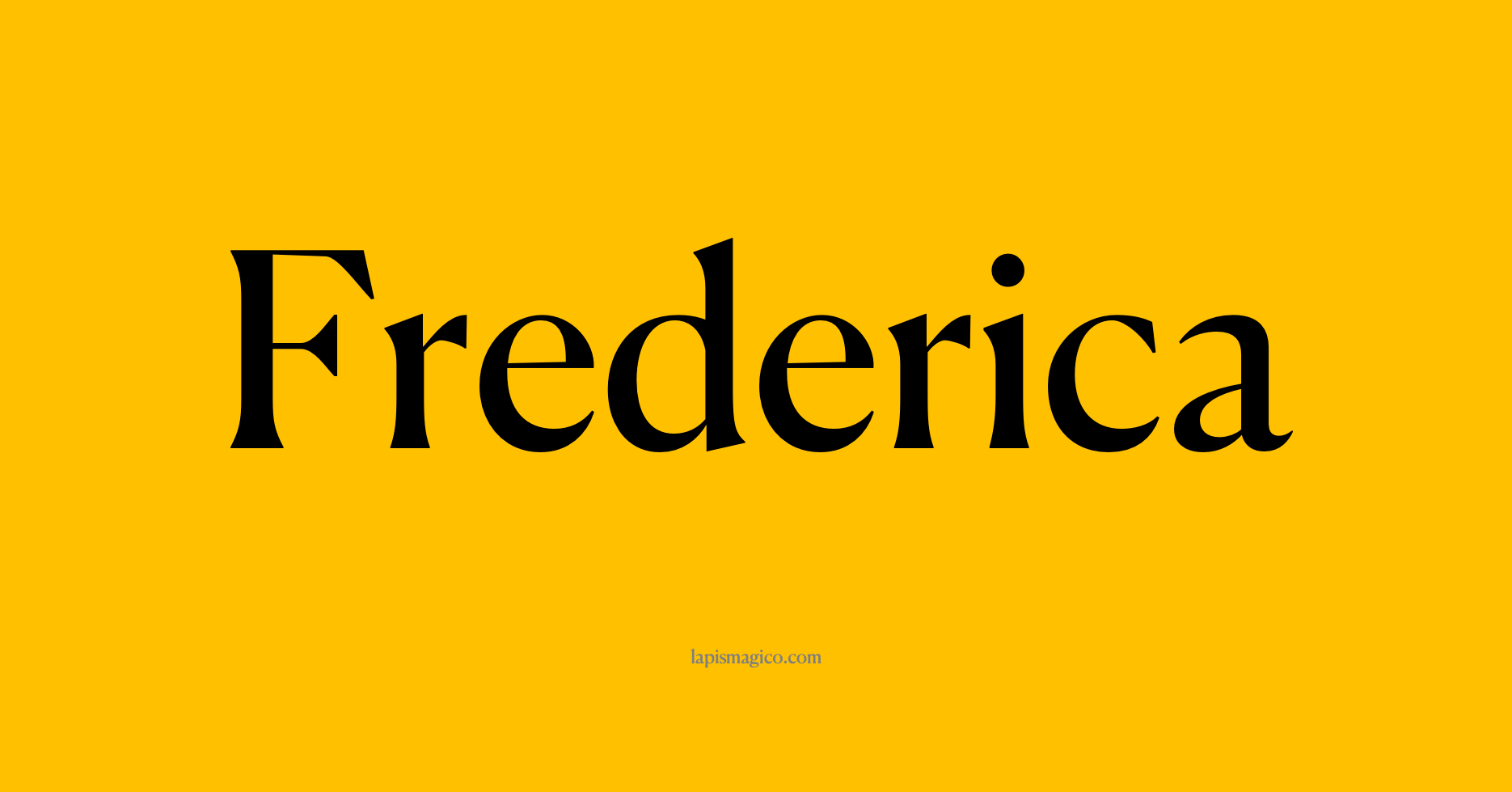 Nome Frederica