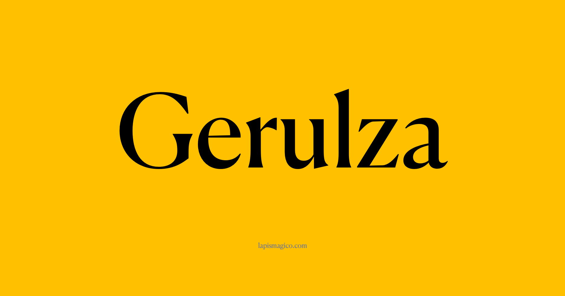 Nome Gerulza