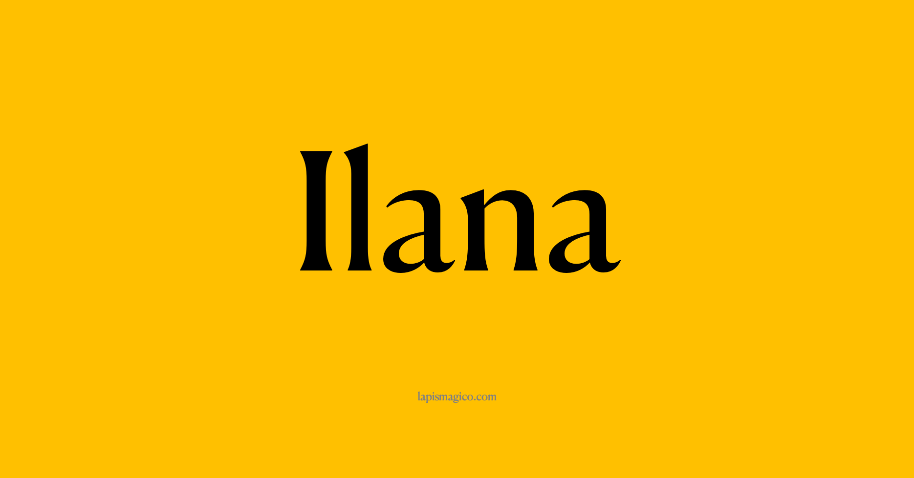 Nome Ilana