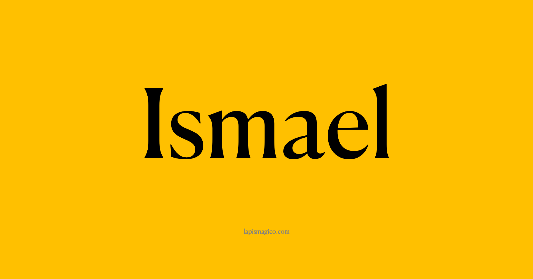 Nome Ismael