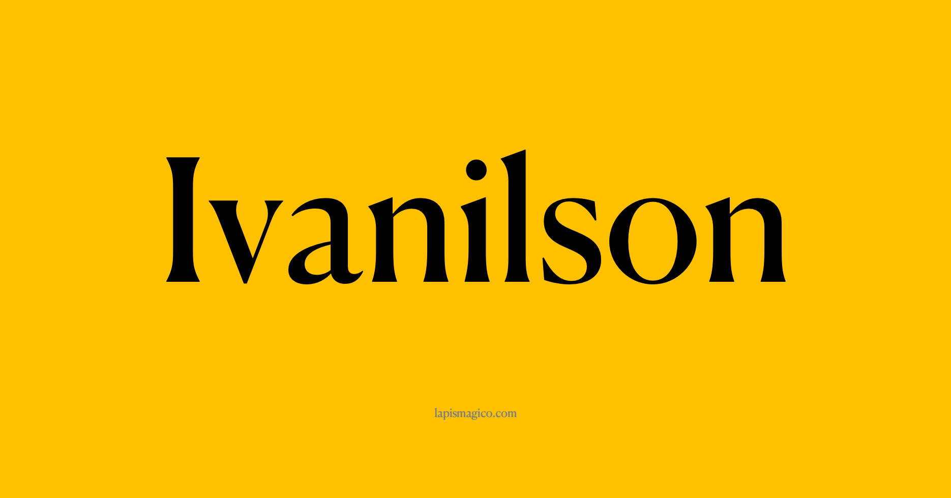 Nome Ivanilson