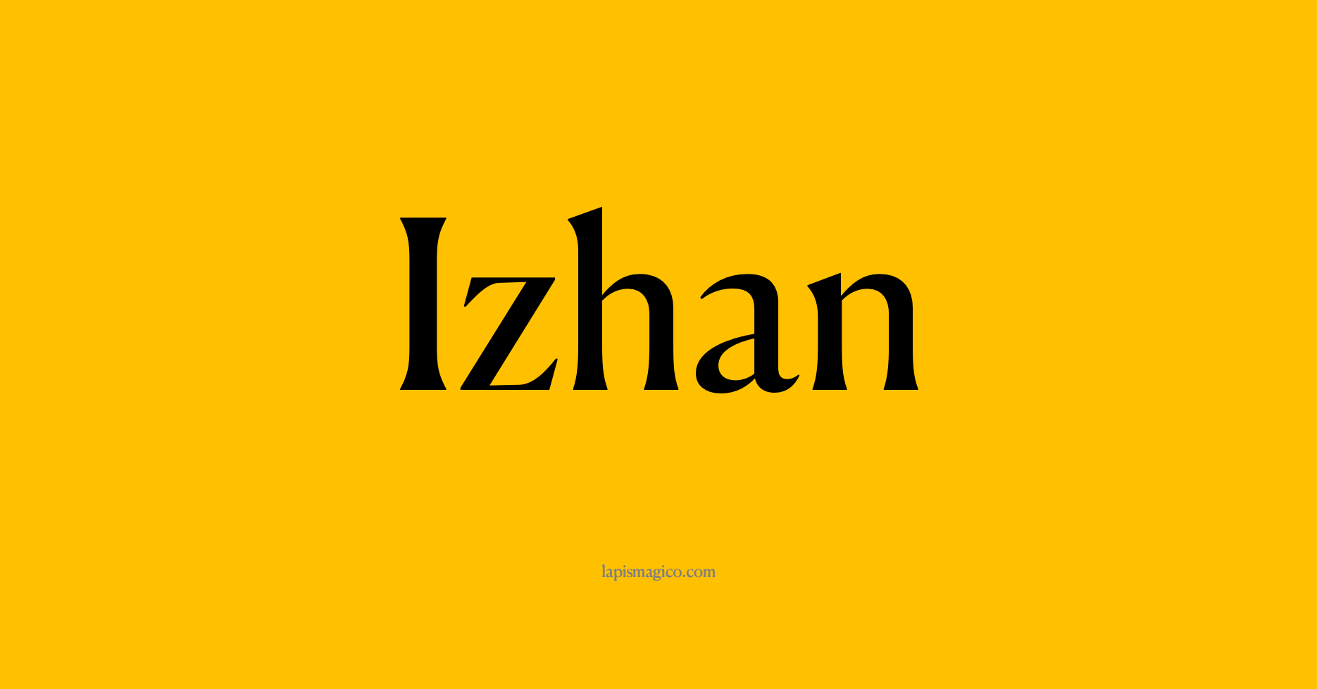 Nome Izhan